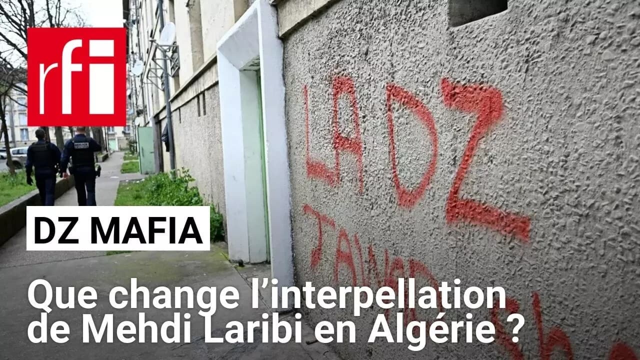 Mehdi Laribi, le baron de la DZ Mafia, intouchable en Algérie : la souveraineté contre la coopération