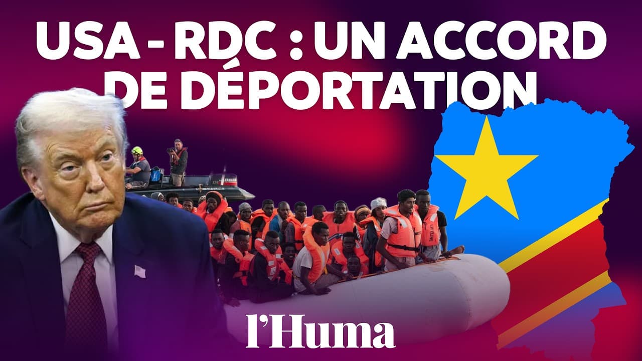 RDC-USA : le pacte secret de Trump pour déporter les migrants en Afrique